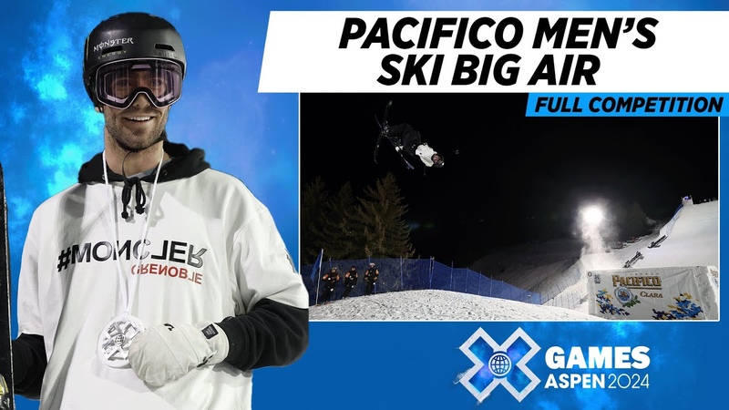 Pacifico Men s Ski Big Air: FULL COMPETITION, X Games Aspen