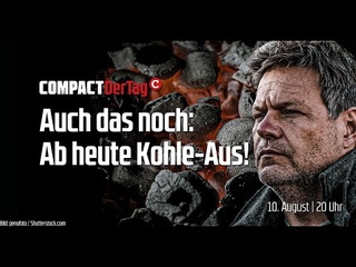 Auch das noch: Ab heute Kohle-Aus!