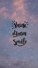 Smile your dream. Shine надпись. Dream smile. Dream smile. Love your smile.