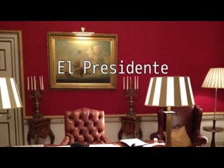 El Presidente