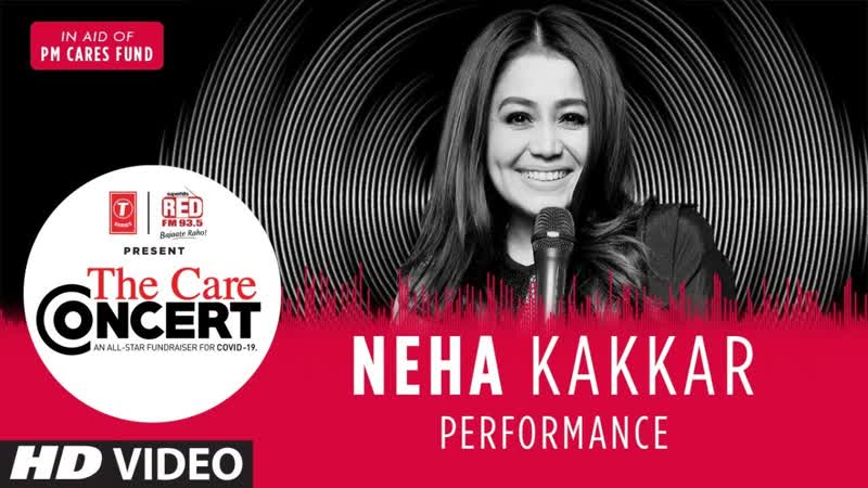 The Care Concert Neha Kakkar, PM CARES FUND, T Series, Red