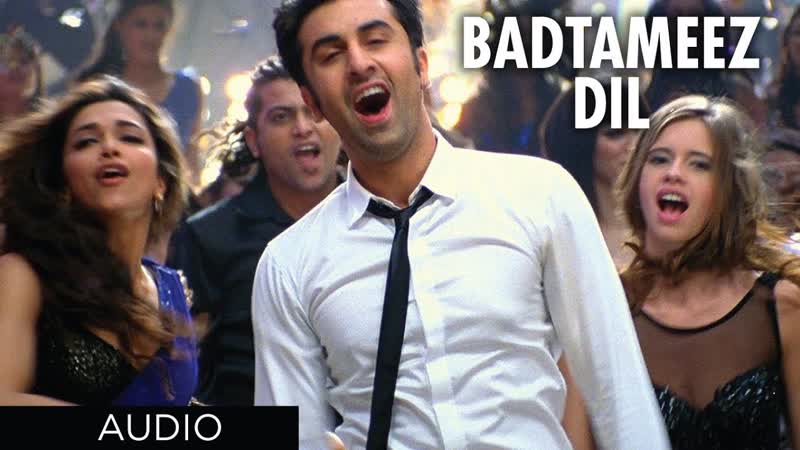 Badtameez Dil Full Song Yeh Jawaani Hai Deewani ( Official) Feat. Ranbir Kapoor, Deepika
