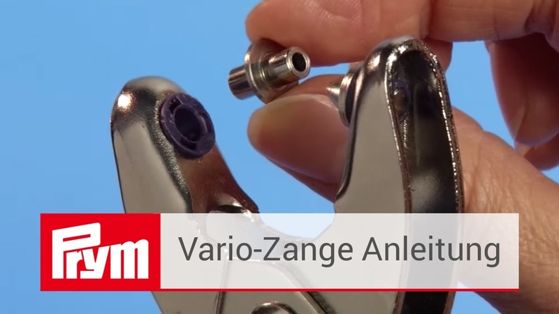 Die Prym Vario Zange, Anleitung zur Durckknopf , Ösen und