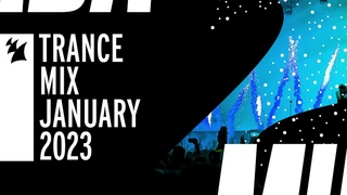 Armada’s Trance releases - TRANCE MIX JANUARY’2023
