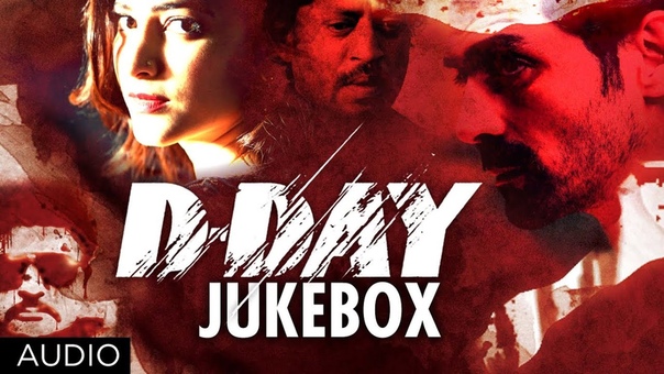 D Day Full Songs Jukebox, Rishi Kapoor, Irrfan Khan, Arjun Rampal, Shruti Hassan, Huma