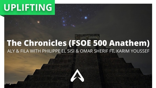 Aly Fila With Philippe El Sisi Omar Sherif Ft. Karim Youssef The Chronicles ( FSOE500