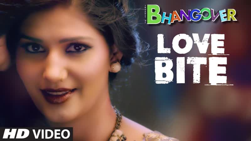 Love Bite Video Song , Journey of Bhangover, Sapna