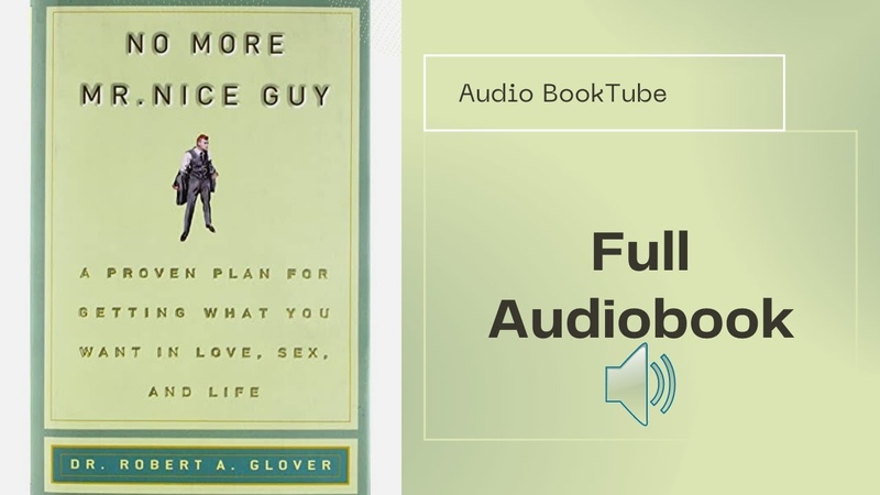 No More Mr Nice Guy By Dr Robert A Glover ( Full