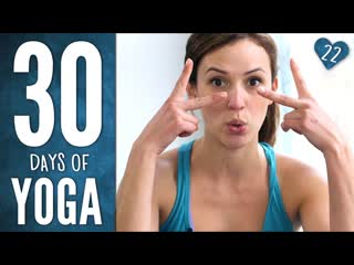 Day 22 - Full Body Awareness - 30 Days of Yoga