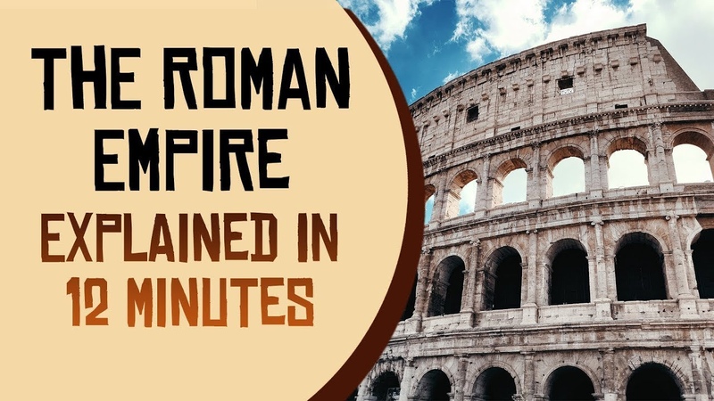 The Roman Empire Explained in 12
