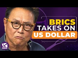 Could BRICS take down the US Dollar - Robert Kiyosaki and Andy Schectman