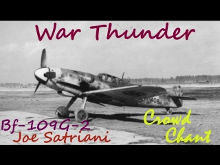 War Thunder  |  | Crowd Chant