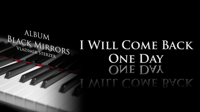 Vladimir Sterzer I Will Come Back One Day ( Black