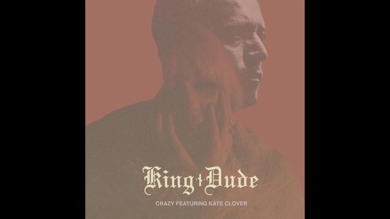 King Dude Crazy feat. Kate