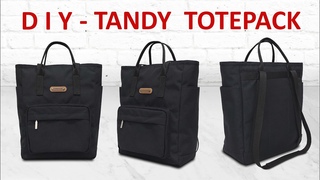 DIY Tandy Totepack - How to make three way Tote Bag/backpack - Tutorial Cara membuat ransel/totebag