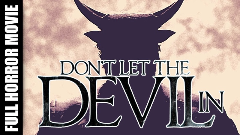 Don t Let the Devil In Full Free Movie Horror