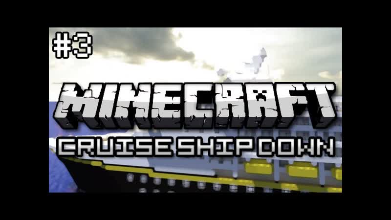 Minecraft: Cruise Ship Down Part 3, Finale The