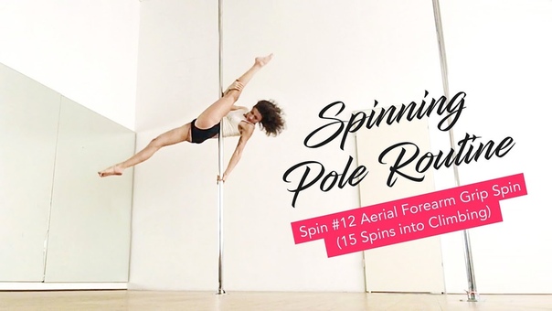 Intermediate, Advanced Spinning Pole Combo Routine ( Aerial Forearm Grip