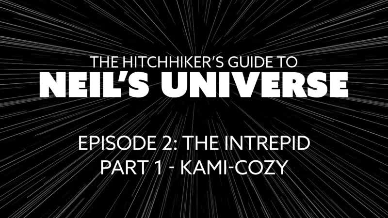 Ep2, P1: Kami cozy A 360 Video from The Hitchhikers Guide to Neils