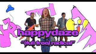 happydaze  - (Full Free) Radical (Official Music Video)