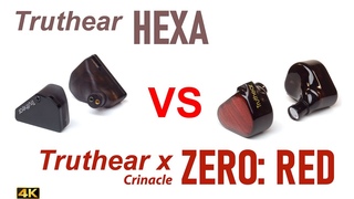 Truthear Hexa vs TruthЕar x Crinacle Zero: Red (10 Ohm)