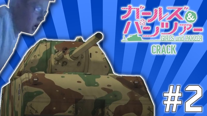Girls und Panzer Crack, 2