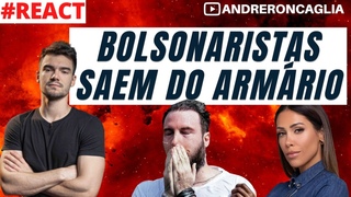 BOLSONARISTAS SAEM DO ARMRIO (#REACT)